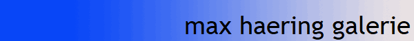 max haering galerie